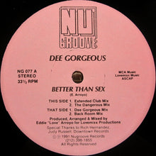 Load image into Gallery viewer, Dee Gorgeous : Better Than Sex (12")