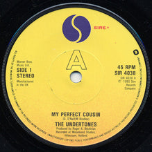 Load image into Gallery viewer, The Undertones : My Perfect Cousin (7", Single)