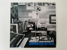 Load image into Gallery viewer, Persons Unknown : Underground Mayhem / Needs More Bass (12")