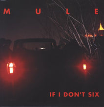 Load image into Gallery viewer, Mule : If I Don't Six (LP, Album)