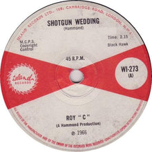 Load image into Gallery viewer, Roy "C"* : Shotgun Wedding (7", Single)