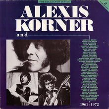 Load image into Gallery viewer, Alexis Korner : Alexis Korner And... 1961 - 1972 (2xLP, Comp, RM)