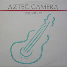 Load image into Gallery viewer, Aztec Camera : Oblivious (12", Single, RE)