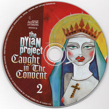 Load image into Gallery viewer, The Dylan Project : Caught In The Convent (2xCD)