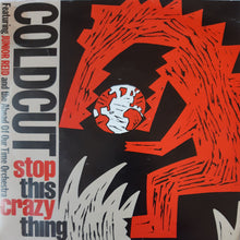 Load image into Gallery viewer, Coldcut Featuring Junior Reid And The Ahead Of Our Time Orchestra* : Stop This Crazy Thing (7", Single)