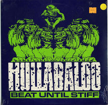 Load image into Gallery viewer, Hullabaloo (3) : Beat Until Stiff (LP, Album)