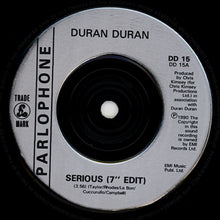Load image into Gallery viewer, Duran Duran : Serious (7", Single)