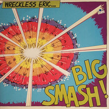 Load image into Gallery viewer, Wreckless Eric : Big Smash! (2xLP, Album, Gat)