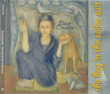 Load image into Gallery viewer, Dave Cousins & The Blue Angel Orchestra : The Boy In The Sailor Suit (CD, Album, RE, RM, Dig)