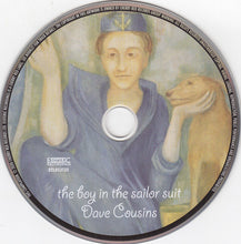 Load image into Gallery viewer, Dave Cousins & The Blue Angel Orchestra : The Boy In The Sailor Suit (CD, Album, RE, RM, Dig)