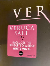 Load image into Gallery viewer, Veruca Salt : IV (LP, Album, RE, Whi)