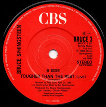 Load image into Gallery viewer, Bruce Springsteen : Tougher Than The Rest (7", Single)