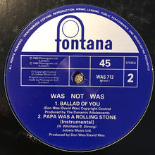 Load image into Gallery viewer, Was Not Was* : Papa Was A Rolling Stone (12", Single)