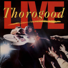 Load image into Gallery viewer, George Thorogood & The Destroyers : Live (LP, Album)