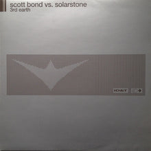 Load image into Gallery viewer, Scott Bond Vs. Solarstone : 3rd Earth (12")