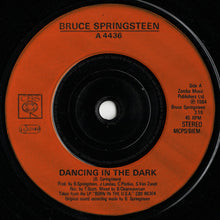 Load image into Gallery viewer, Bruce Springsteen : Dancing In The Dark (7", Single, Ora)
