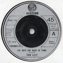 Load image into Gallery viewer, Thin Lizzy : The Boys Are Back In Town (7", Single)