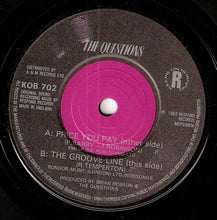 Load image into Gallery viewer, The Questions (2) : Price You Pay (7", Single)