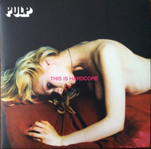Load image into Gallery viewer, Pulp : This Is Hardcore (2xLP, Album, RE)