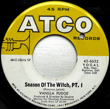 Load image into Gallery viewer, Vanilla Fudge : Season Of The Witch (7", Single, SP )