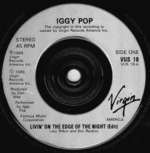 Load image into Gallery viewer, Iggy Pop : Livin' On The Edge Of The Night (7", Single, Sil)
