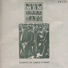 Load image into Gallery viewer, The Men They Couldn't Hang : Ghosts Of Cable Street / The Janice Long Session (7", Single + Cass)