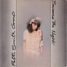 Load image into Gallery viewer, Patti Smith Group : Because The Night (7", Single, Blu)
