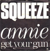 Load image into Gallery viewer, Squeeze (2) : Annie Get Your Gun (7", Single)