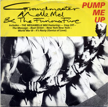 Load image into Gallery viewer, Grandmaster Melle Mel & The Furious Five : Pump Me Up (12")