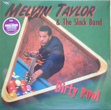Load image into Gallery viewer, Melvin Taylor & The Slack Band : Dirty Pool (LP, Album, Ltd, RE, RM, 180)