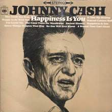 Load image into Gallery viewer, Johnny Cash : Happiness Is You (LP, Album)