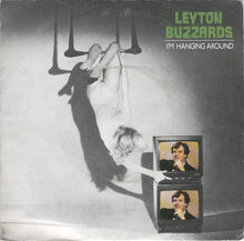 Load image into Gallery viewer, Leyton Buzzards : I'm Hanging Around (7", Gre)