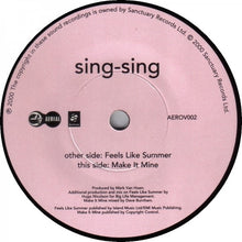 Load image into Gallery viewer, Sing-Sing : Feels Like Summer (7", Single, RE)