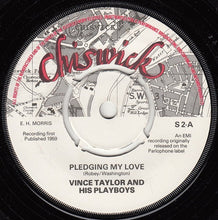 Load image into Gallery viewer, Vince Taylor And His Playboys : Pledging My Love / Brand New Cadillac (7", Single, RE, 4-p)