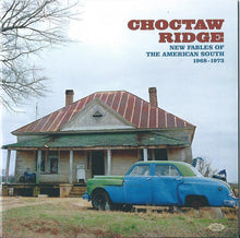 Load image into Gallery viewer, Various : Choctaw Ridge (New Fables Of The American South 1968-1973) (CD, Comp)