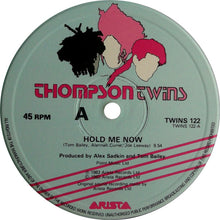 Load image into Gallery viewer, Thompson Twins : Hold Me Now (12", Single, Blu)
