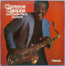 Load image into Gallery viewer, Clarence Clemons And The Red Bank Rockers : Rescue (LP, Album)