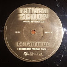 Load image into Gallery viewer, Fatman Scoop Featuring Crooklyn Clan : Be Faithful (12", Maxi)