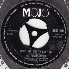 Load image into Gallery viewer, The Fascinations : Girls Are Out To Get You (7", Single, RE)