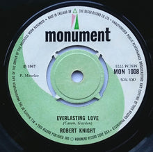 Load image into Gallery viewer, Robert Knight : Everlasting Love (7", Single)