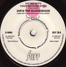 Load image into Gallery viewer, Ian Dury And The Blockheads : Hit Me With Your Rhythm Stick (7", Single)