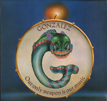 Load image into Gallery viewer, Gonzalez : Our Only Weapon Is Our Music (LP, Album)