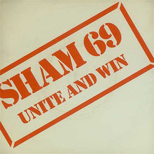 Load image into Gallery viewer, Sham 69 : Unite And Win (7", Single)