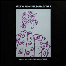 Load image into Gallery viewer, Television Personalities : She's Never Read My Poems (12", Single)