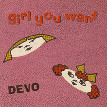 Load image into Gallery viewer, Devo : Girl You Want (7", Single)