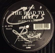 Load image into Gallery viewer, Chris Rea : The Road To Hell / Josephine (12", Single, Dam)