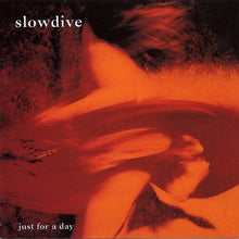 Load image into Gallery viewer, Slowdive : Just For A Day (CD, Album)