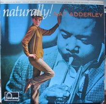 Load image into Gallery viewer, Nat Adderley : Naturally! (LP, Album, Mono, RE)