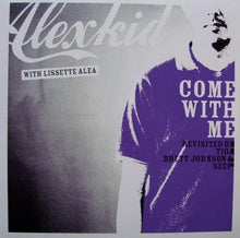 Load image into Gallery viewer, Alexkid With Lissette Alea : Come With Me (Revisited By Tiga, Brett Johnson & Seep) (12")