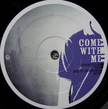 Load image into Gallery viewer, Alexkid With Lissette Alea : Come With Me (Revisited By Tiga, Brett Johnson & Seep) (12")